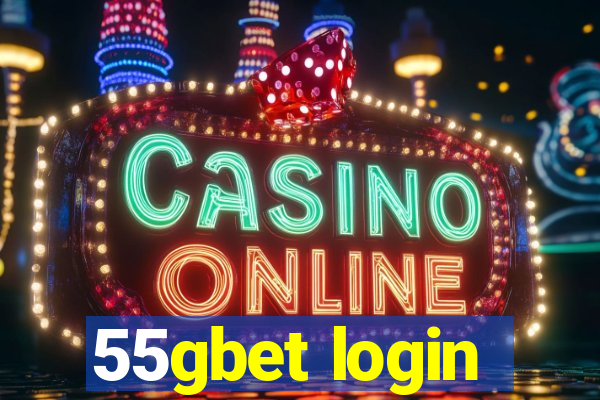 55gbet login